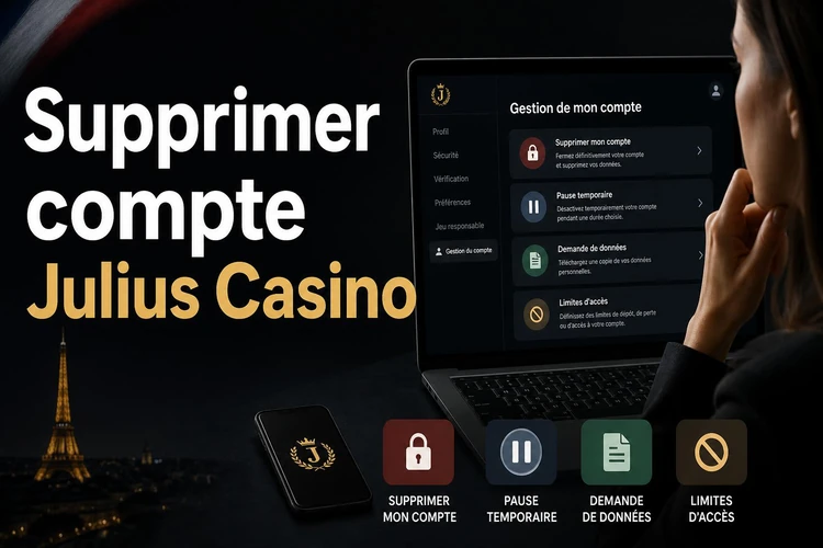 Supprimer compte Julius Casino: ce que cela peut signifier
